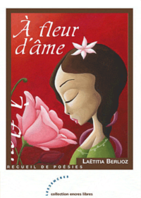 A fleurs d'me - Laetitia Berlioz